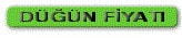 D���n fiyatlar�